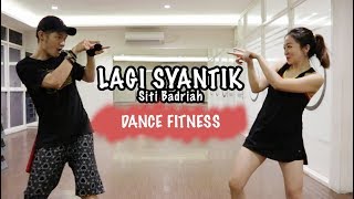 LAGI SYANTIK  Siti Badriah  DANCE FITNESS  Choreo by duotwinsid [upl. by Htnnek]