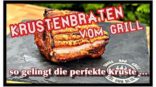 Krustenbraten vom Grill Saftig mit mega Kruste und Gelinggarantie [upl. by Llertnad597]