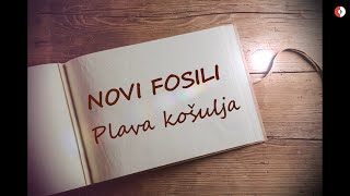 Novi Fosili  Plava košulja Official lyric video [upl. by Cash]