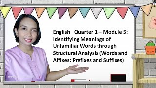 English Grade 4 Module 5 Affixes Prefixes and Suffixes [upl. by Asilegna344]