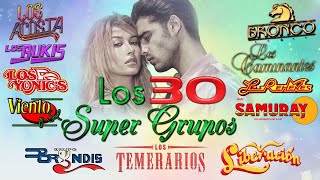 Los 30 Super Gruppos Romanticas Para Enamorados Mix  Temerarios Liberación Bryndis Acosta y más [upl. by Ardnoik]