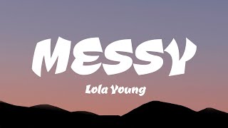 Lola Young  Messy Lyrics [upl. by Enyamrahc]