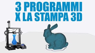 Programmi per Stampare 3D  Software Stampanti 3D FDM [upl. by Sidoney580]