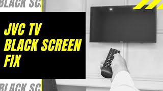 JVC TV Black Screen Fix  Try This [upl. by Atinrev704]