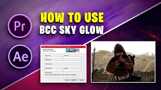 How to Use BCC Sky Glow  BCC Boris FX in Premiere Pro amp After Effects [upl. by Ynohtnaluap]