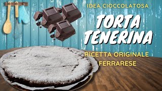 Torta Tenerina  ricetta originale Ferrarese [upl. by Eelatsyrc]