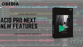 Acid Pro Next New Features Overview [upl. by Einatirb]