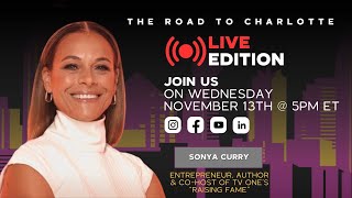 The Road to Charlotte Featuring Sonya Curry [upl. by Etram]