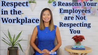 Respect in the Workplace How to Deal with Disrespectful Employees [upl. by Elyrrad]