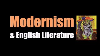 Modernism amp English Literature [upl. by Anitnamaid]