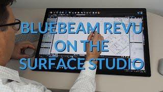 Bluebeam REVU on the Surface Studio [upl. by Anialed]