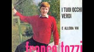 FRANCO TOZZI  I TUOI OCCHI VERDI 1965 [upl. by Libbi]