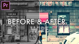 How to create a BEFORE and AFTER Wipe Transition Effect in Adobe Premiere Pro Tutorial [upl. by Yssis]