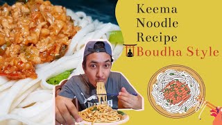 KEEMA NOODLES RECIPE  Boudha Style with Basic Ingredients [upl. by Ettenuahs]