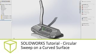 SOLIDWORKS Tutorial  Circular Sweep on a Curved Surface [upl. by Isabelita96]