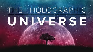 The Holographic Universe  Full Documentary [upl. by Hugo489]