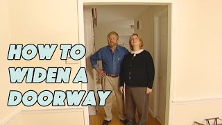 How to Widen a Doorway [upl. by Tolmach]