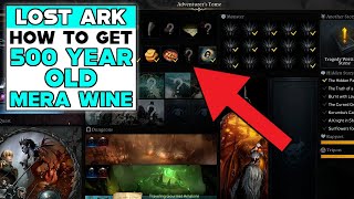 LOST ARK How To Get 500 YEAR OLD MERA WINE [upl. by Candyce]