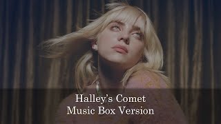 Halley’s Comet  Billie Eilish  Music Box 1 Hour Loop [upl. by Ticknor]