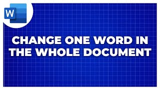 How To Change One Word In Whole Document [upl. by Ydnirb]