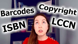 The difference between ISBN Barcodes LCCN amp copyright  Which does your selfpublished book need [upl. by Herrah]