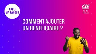 Comment ajouter un bénéficiaire de virement bancaire   Tuto appli Ma Banque [upl. by Annelak]