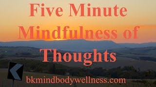 Five Minute Meditation Mindfulness of Thoughts [upl. by Heaps]