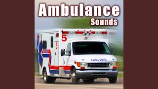 Ambulance Siren Wailing [upl. by Chuch]