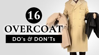 16 Overcoat Dos amp Donts  Gentlemans Gazette [upl. by Mark]