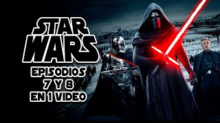 Star Wars Episodios 7 y 8 La Saga en 1 Video [upl. by Airot]