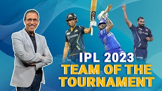 IPL2023 Harsha Bhogle picks his Team of the Tournament [upl. by Ahsimek112]