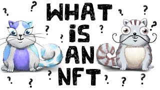 What is an NFT NonFungible Tokens Explained [upl. by Ardnued]