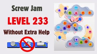 Screw Jam Puzzle Level 233  GAME Walkthrough [upl. by Kirch]