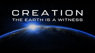 Creation The Earth is a Witness  Full Movie [upl. by Yemorej]