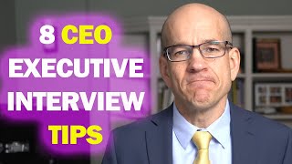 8 CEO interview tips for CSuite executive jobs [upl. by Ahseekan683]