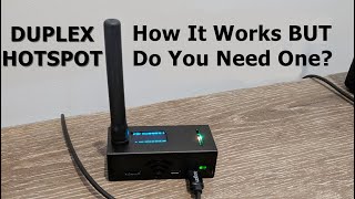 Duplex Hotspot How it Works BUT Do You Need One [upl. by Greabe]