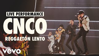 CNCO  Reggaetón Lento Live  Vevo LIFT Live Sessions [upl. by Stetson483]