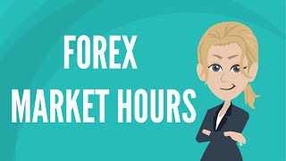 Forex market hours [upl. by Buck697]