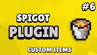 Spigot Custom Plugin Tutorial  Custom Items 6 [upl. by Wendel]