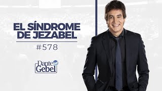 Dante Gebel 578  El síndrome de Jezabel [upl. by Kameko]