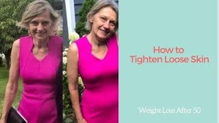 How to Tighten Loose Skin Weight Loss After 50 [upl. by Leuams]