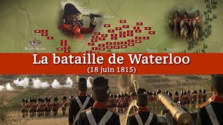 La bataille de Waterloo 18 juin 1815 [upl. by Emearg]