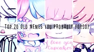 Top 20 Old Gacha Memes You probably Forgot 🌱  Read Desc  TW [upl. by Anairam248]