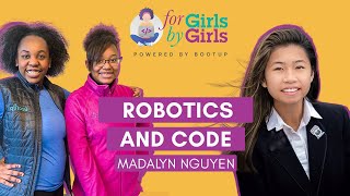 Robotics and Code with Madalyn Nguyen  For Girls By Girls [upl. by Darill989]