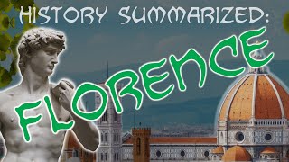 History Summarized Florence [upl. by Eibrik577]