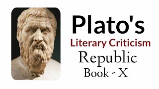 Literary Criticism  Plato  Republic Book 10 [upl. by Papke]