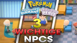 DREI WICHTIGE NPCS in Pokemon Strahlender Diamant amp Leuchtende Perle [upl. by Aztilay]