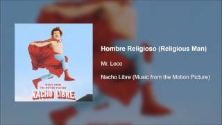 Nacho Libre OST  Hombre Religioso Religious Man [upl. by Bull]