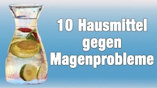 10 Hausmittel gegen Magenprobleme [upl. by Dihgirb]