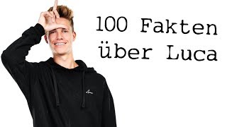 100 Fakten über Luca [upl. by Jaye]